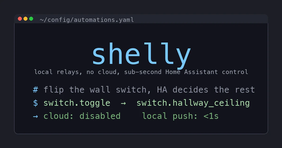 Putting a Shelly Behind Every Switch for Fully Local Home Assistant Lighting