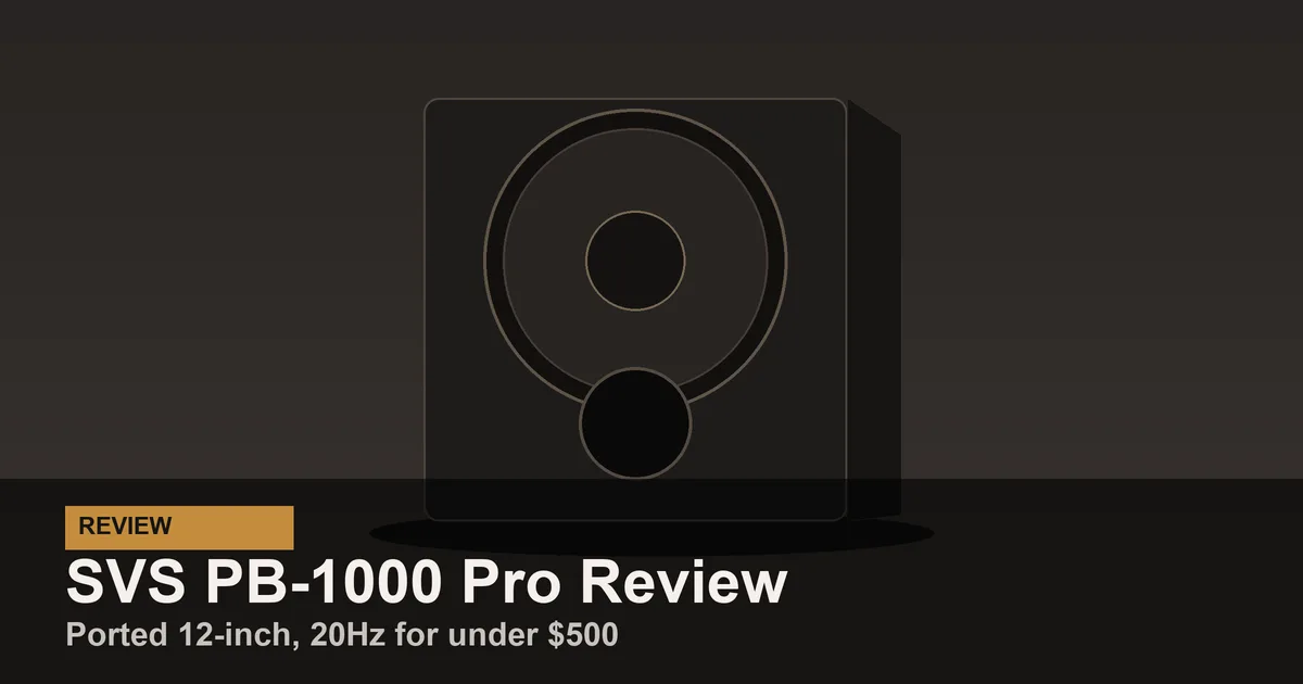SVS PB-1000 Pro Review: The Ported Sub That Owns Its Price Class